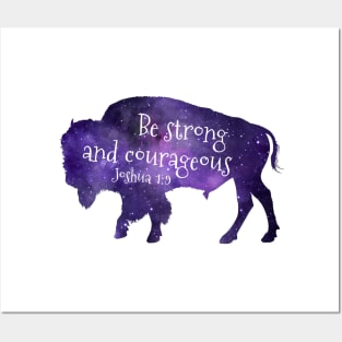 Buffalo - Be strong and courageous - Bible Verse - Joshua 1 9 Posters and Art